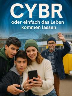 CYBR oder einfach das Leben kommen lassen